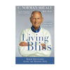 Living Bliss by C. Norman Shealy MD, PHD - Shealy Sorin Wellness