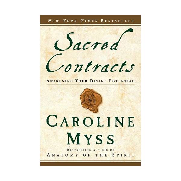 Sacred Contracts by Caroline Myss - Shealy Sorin Wellness