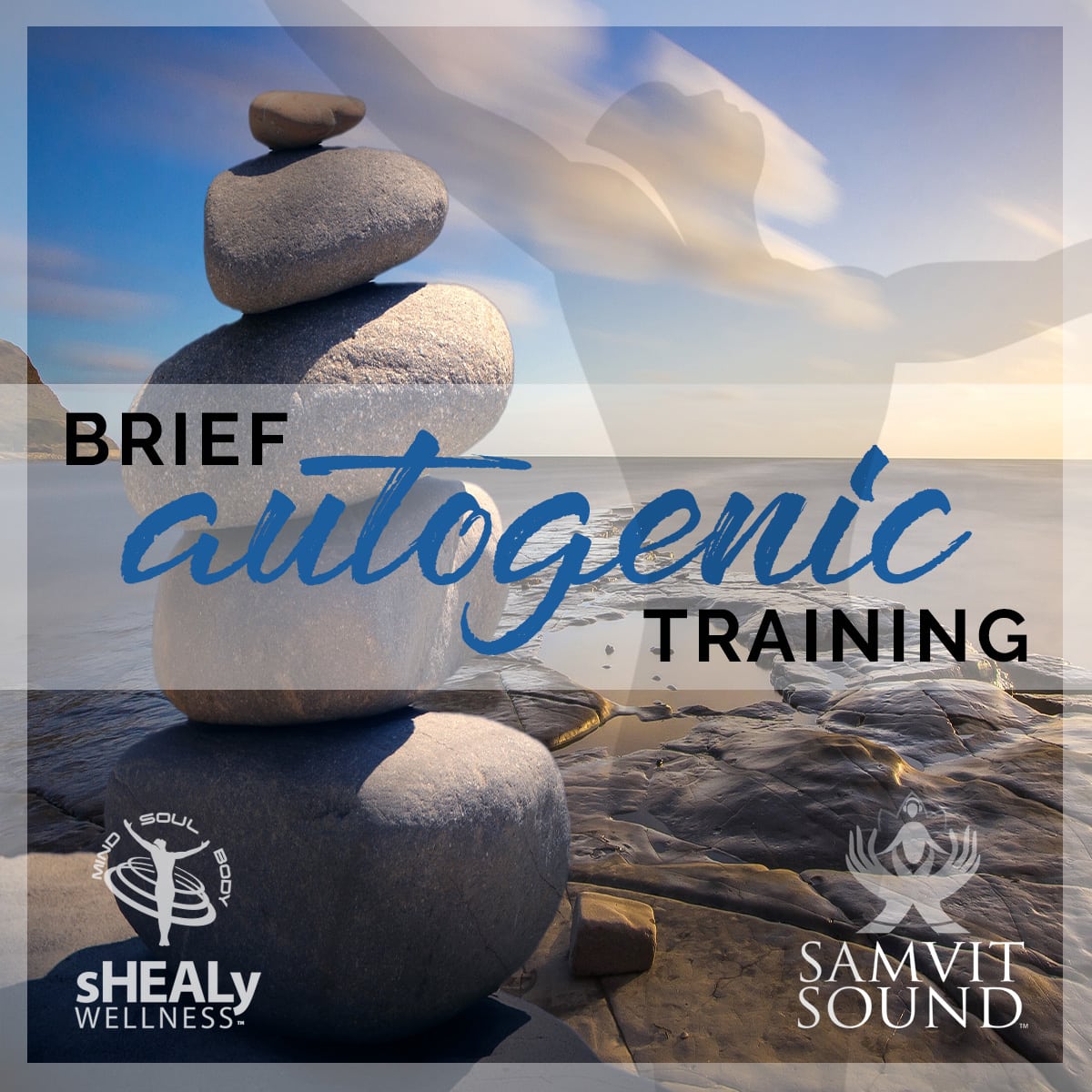 Shealy - Sorin Biogenics - Brief Autogenic Training - Shealy Sorin Wellness