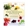 The Illustrated FOOD REMEDIES Sourcebook by C. Norman Shealy MD,PhD - Shealy Sorin Wellness