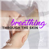 Breathing Through the Skin