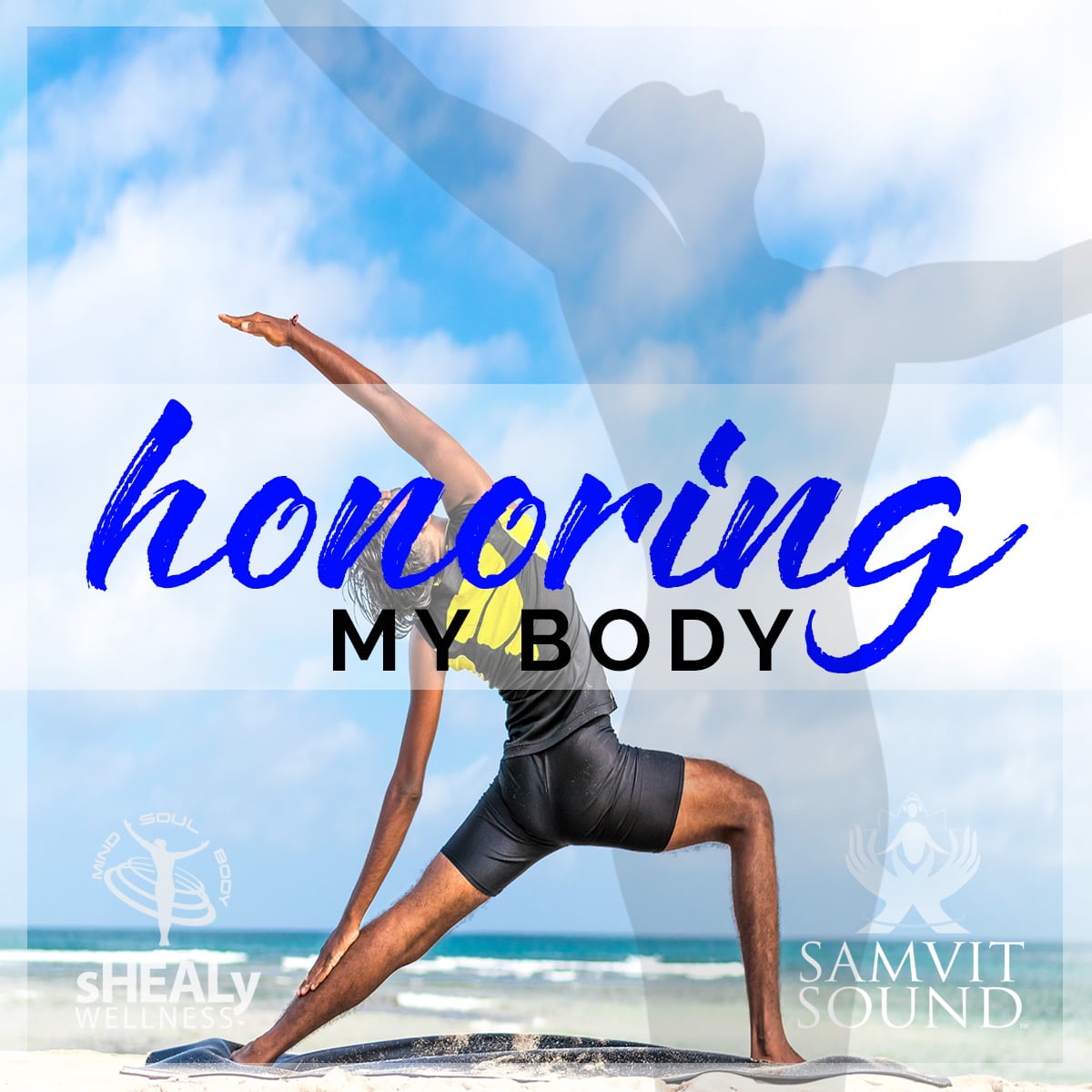 Honoring my body