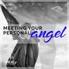 meeting your personal angel